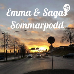 Emma & Sagas Sommarpodd