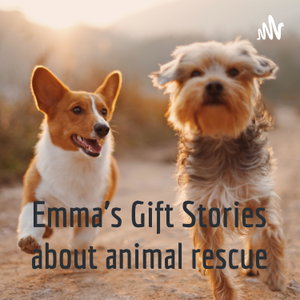 Emma's Gift Stories about animal rescue
