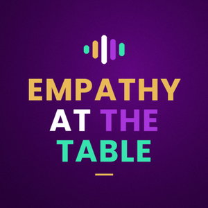 Empathy at the Table: Real Conversations with People who Negotiate Every Day