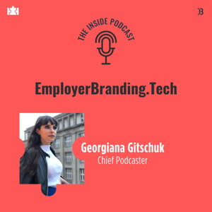 Employer Branding: The Inside Podcast