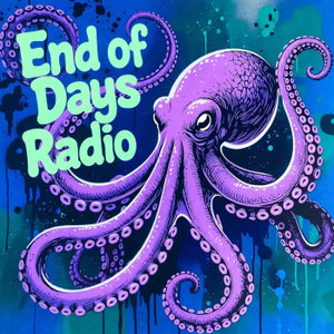 End of Days Radio
