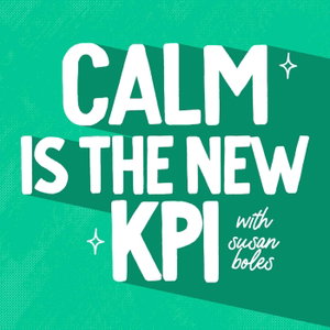 Calm is the New KPI™: Engineering Calmer Agencies & Consulting Firms