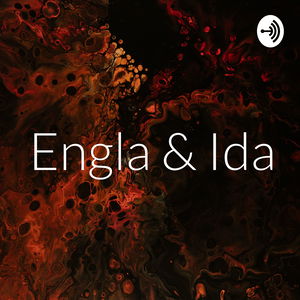 Engla & Ida