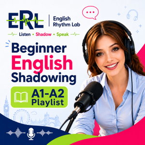 English Rhythm Lab | English Shadowing for Beginners