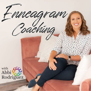 Enneagram Coaching with Abbi Rodriguez