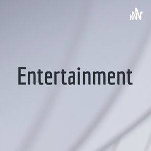 Entertainment