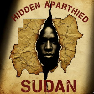 Ep 1: Unveiling Sudan's Covert Apartheid: The Untold Story of the "1956 State"