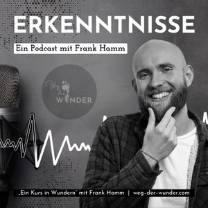 Erkenntnisse – Ein Podcast mit Frank Hamm