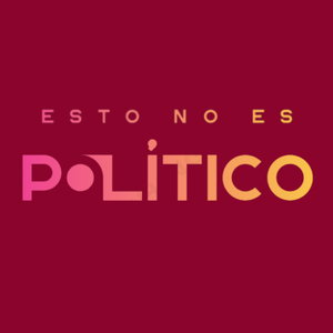 Esto No Es Político 