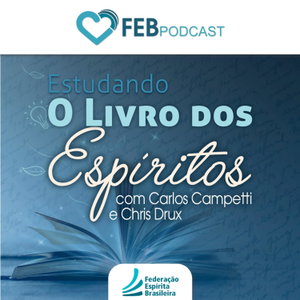 Estudando O Livro dos Espíritos | FEBtv