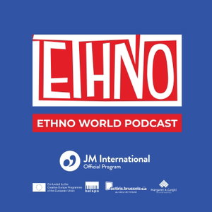 Ethno World Podcast