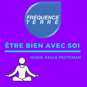 Être bien avec soi – Fréquence Terre