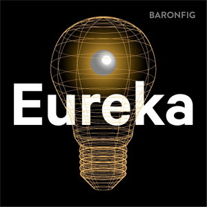 Eureka by Baronfig