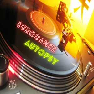 Eurodance Autopsy