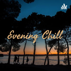 Evening Chill