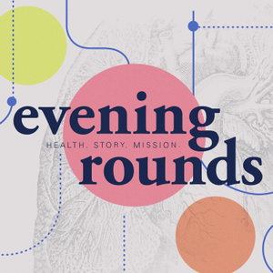 Evening Rounds