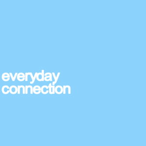 Everyday Connection