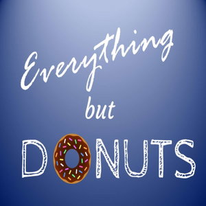 Everything But Donuts