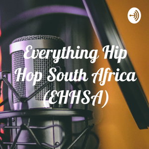 Everything Hip Hop South Africa (EHHSA)