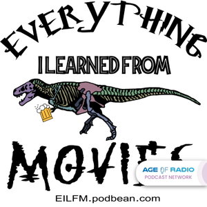 Everything I Learned From Movies