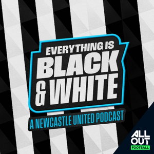 Everything is Black and White - a Newcastle United podcast