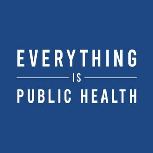 Everything is Public Health