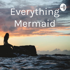 Everything Mermaid