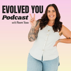 Evolved You Podcast