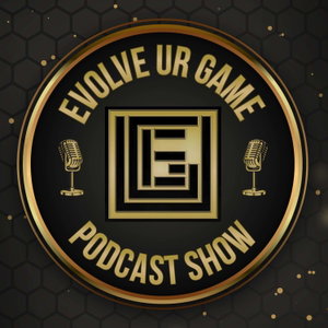 EVOLVEURGAME  Podcast