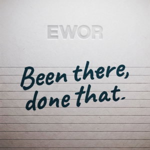 EWOR Been There, Done That Podcast