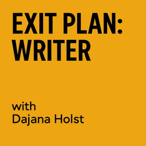 Exit Plan: Writer