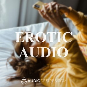 Explicit Erotic Audio by Audiodesires