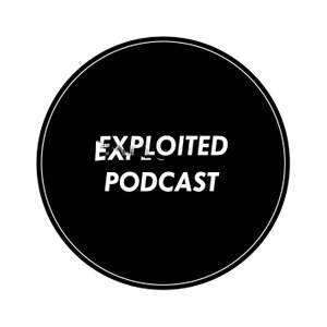 Exploited Podcast