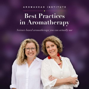 Best Practices in Aromatherapy with Aromahead