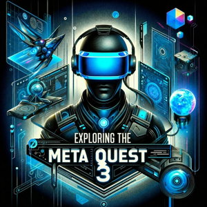 Exploring The Meta Quest 3