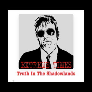 Extreme Times: Truth in the Shadowlands