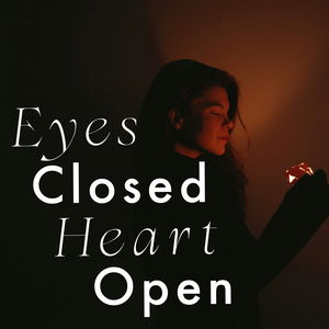 Eyes Closed, Heart Open: Echo by Capucine F