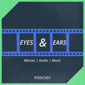 Eyes & Ears