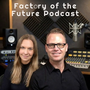 Factory of the Future Podcast