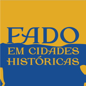 FADO EM CIDADES HISTÓRICAS