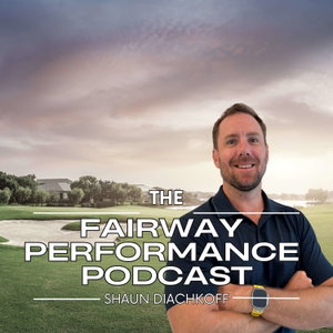 Fairway Performance Podcast