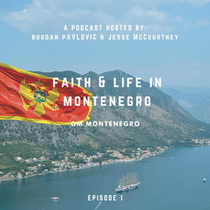 Faith & Life in montenegro