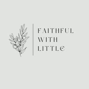 Faithful with Little
