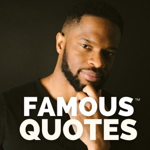 Famous Quotes