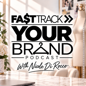 FastTrack Your Fashion Brand Podcast