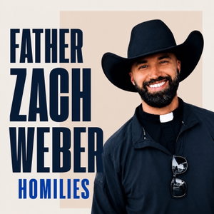 Father Zach Weber Homilies