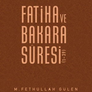 Fatiha Sûresi ve Bakara Sûresi (1-39)