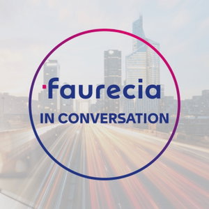 Faurecia in Conversation