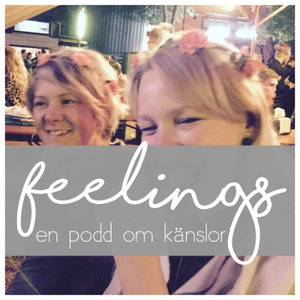 Feelings - en podd om känslor