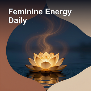 Feminine Energy | Daily Affirmations for Women